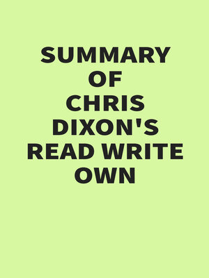 cover image of Summary of Chris Dixon's Read Write Own
